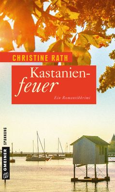 Kastanienfeuer, Christine Rath