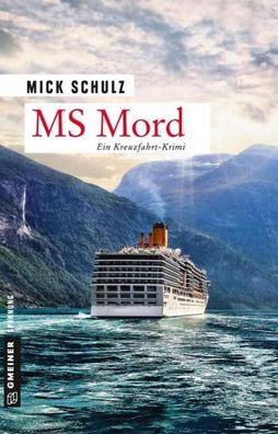 MS Mord, Mick Schulz