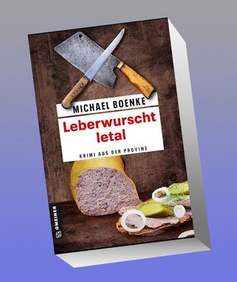 Leberwurscht letal, Michael Boenke