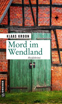 Mord im Wendland, Klaas Kroon