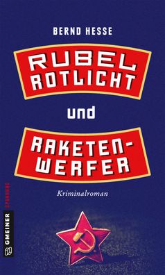 Rubel, Rotlicht und Raketenwerfer, Bernd Hesse