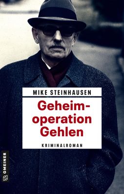 Geheimoperation Gehlen, Mike Steinhausen
