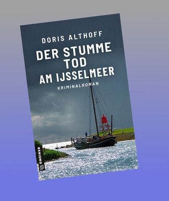 Der stumme Tod am IJsselmeer, Doris Althoff