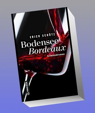 Bodensee-Bordeaux, Erich Sch?tz