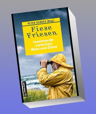 Fiese Friesen - Inselmorde zwischen Watt und D?ne, Ocke Aukes