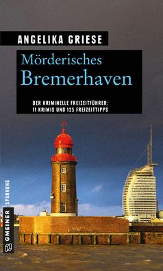 M?rderisches Bremerhaven, Angelika Griese