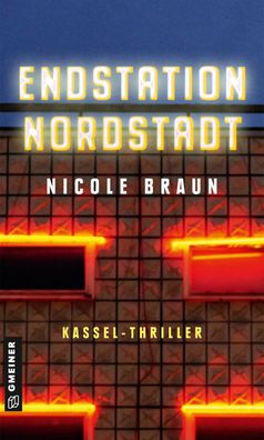 Endstation Nordstadt, Nicole Braun