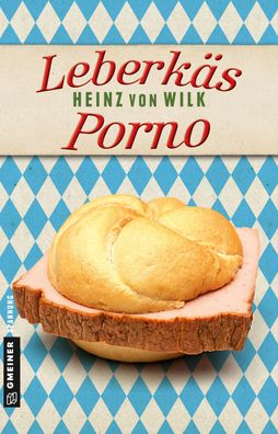 Leberk?s-Porno, Heinz von Wilk
