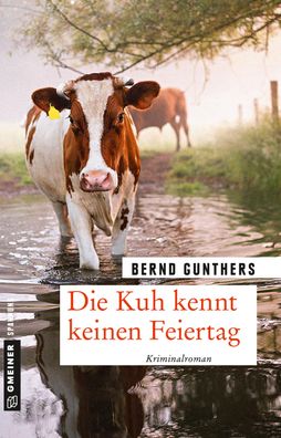 Die Kuh kennt keinen Feiertag, Bernd Gunthers