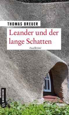 Leander und der lange Schatten, Thomas Breuer