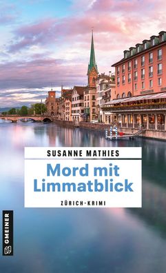 Mord mit Limmatblick, Susanne Mathies