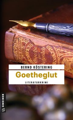 Goetheglut, Bernd K?stering