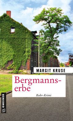 Bergmannserbe, Margit Kruse