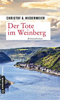 Der Tote im Weinberg, Christof A. Niedermeier