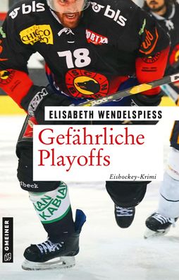 Gef?hrliche Playoffs, Elisabeth Wendelspiess