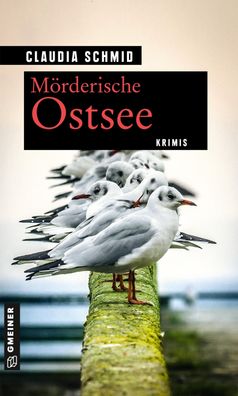 M?rderische Ostsee, Claudia Schmid