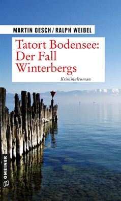 Tatort Bodensee: Der Fall Winterbergs, Martin Oesch