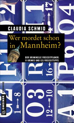 Wer mordet schon in Mannheim?, Claudia Schmid