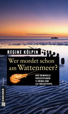 Wer mordet schon am Wattenmeer?, Regine K?lpin