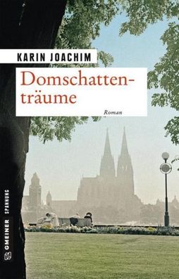 Domschattentr?ume, Karin Joachim