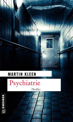 Psychiatrie, Martin Kleen