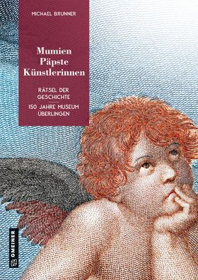 Mumien, P?pste, K?nstlerinnen, Michael Brunner