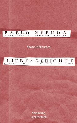 Liebesgedichte, Pablo Neruda