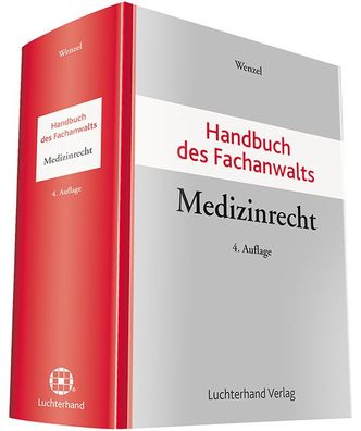 Handbuch des Fachanwalts Medizinrecht, Frank Wenzel