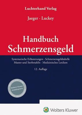 Handbuch Schmerzensgeld, Lothar Jaeger