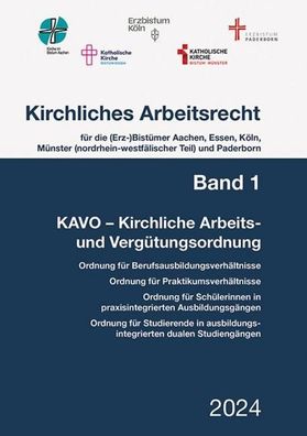 Kirchliches Arbeitsrecht, Band 1 - KAVO, Essen (Erz-)Bist?mer Aachen