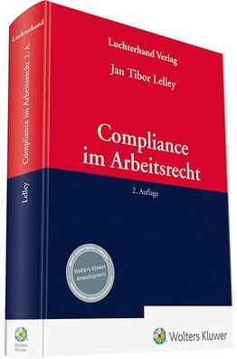 Compliance im Arbeitsrecht, Jan Tibor Lelley