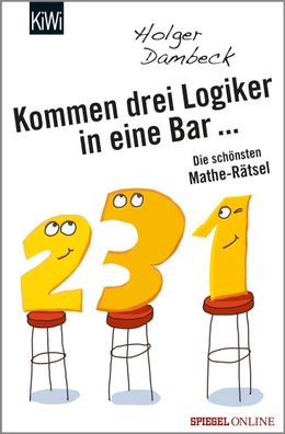 Kommen drei Logiker in eine Bar..., Holger Dambeck