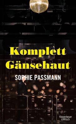 Komplett G?nsehaut, Sophie Passmann