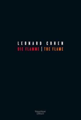 Die Flamme - The Flame, Leonard Cohen