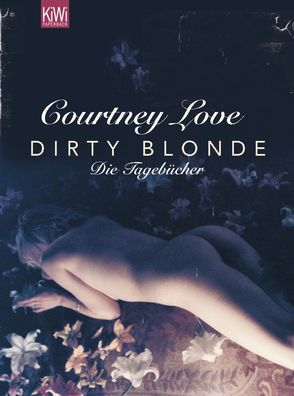 Dirty Blonde, Courtney Love