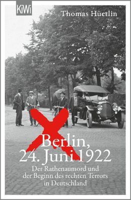 Berlin, 24. Juni 1922, Thomas H?etlin