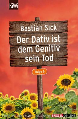Der Dativ ist dem Genitiv sein Tod - Folge 6, Bastian Sick