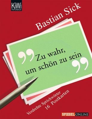 Zu wahr, um sch?n zu sein. 16 Postkarten, Bastian Sick