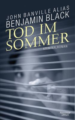 Tod im Sommer, Benjamin Black