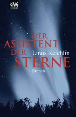 Der Assistent der Sterne, Linus Reichlin