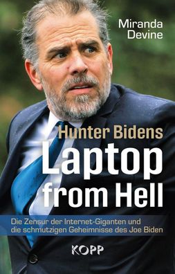 Hunter Bidens Laptop from Hell, Miranda Devine