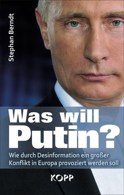 Was will Putin?, Stephan Berndt