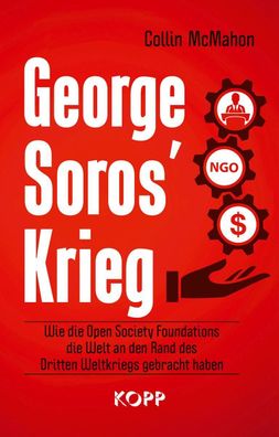George Soros' Krieg, Collin Mcmahon