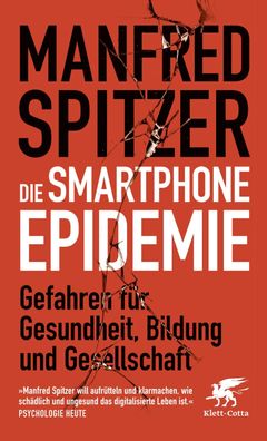 Die Smartphone-Epidemie, Manfred Spitzer