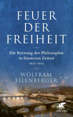 Feuer der Freiheit, Wolfram Eilenberger