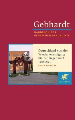 Gebhardt: Handbuch der deutschen Geschichte. Band 24, Edgar Wolfrum