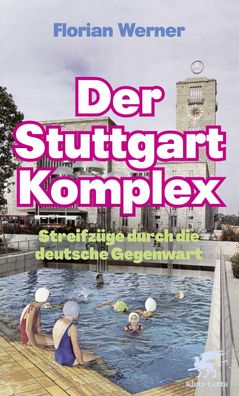 Der Stuttgart-Komplex, Florian Werner
