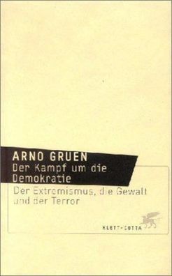 Der Kampf um die Demokratie, Arno Gruen