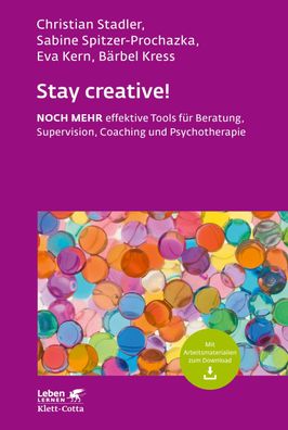 Stay creative! (Leben Lernen, Bd. 318), Christian Stadler