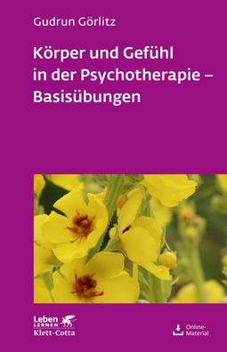 K?rper und Gef?hl in der Psychotherapie - Basis?bungen (Leben lernen, Bd. 1 ...